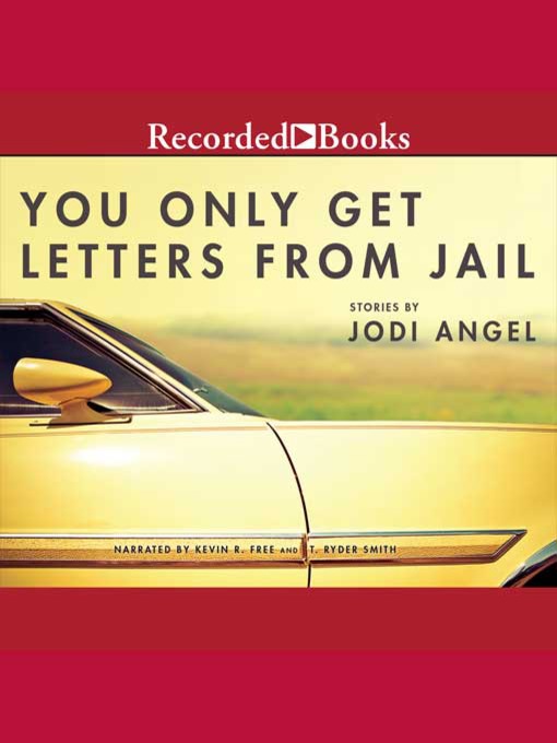 Title details for You Only Get Letters From Jail by Jodi Angel - Available
